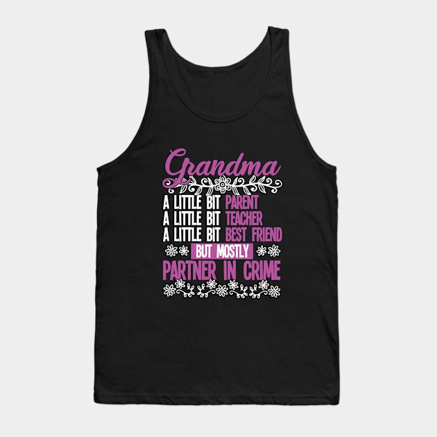 Grandma - Grandma Partner In Crime Tank Top by Kudostees